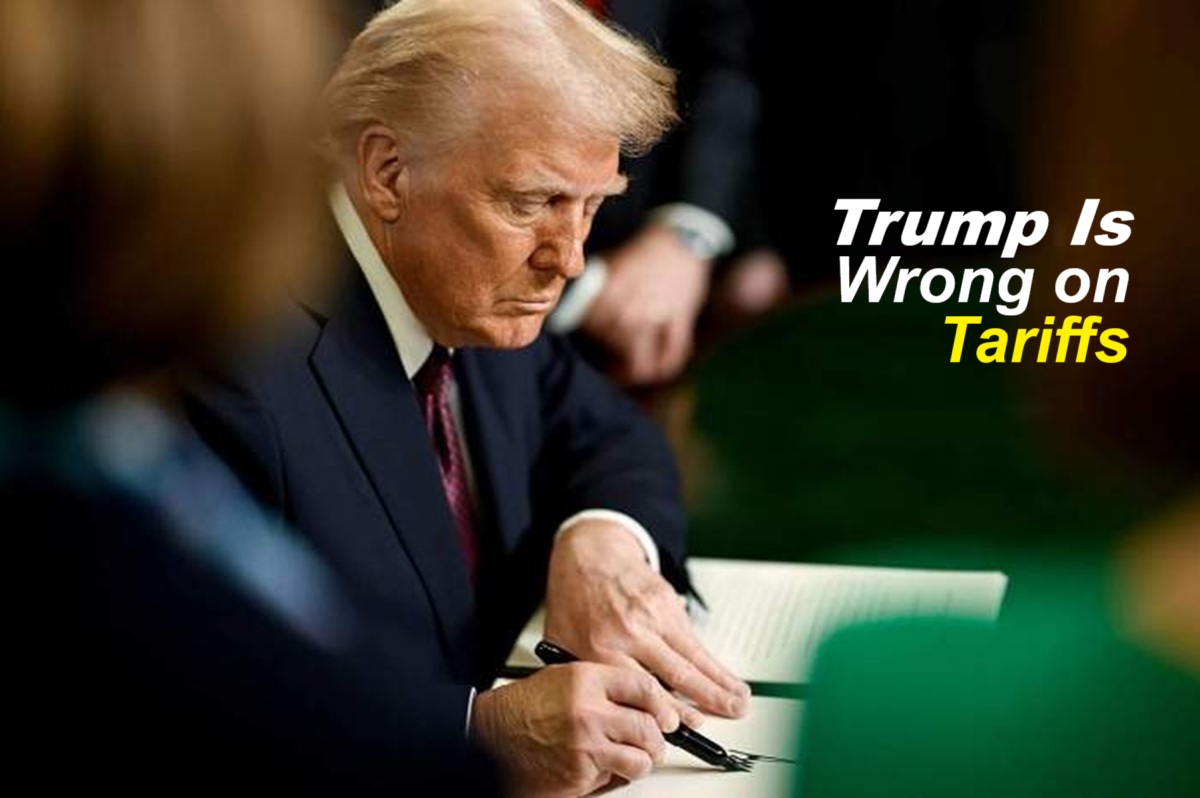 Trump Is Wrong on Tariffs